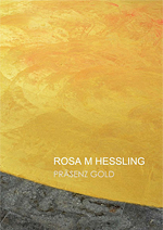 Präsenz Gold, [kunstraumno:10], 2019